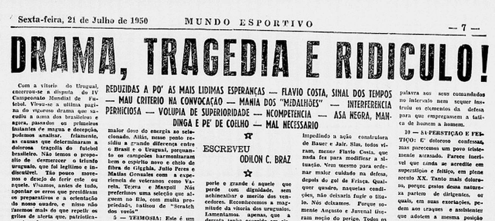 21 Ιουλίου 1950 / Η&nbsp;Mundo Esportivo γράφει:&nbsp;«Δράμα, τραγωδία, γελοιότητα»