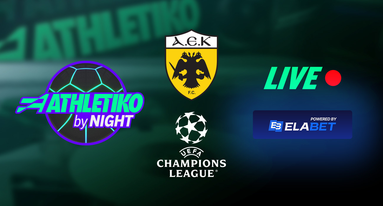 «Athletiko by Night»: Live η κλήρωση της ΑΕΚ για την League Phase του Champions League